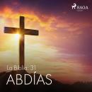 [Spanish] - La Biblia: 31 Abdías Audiobook