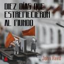 [Spanish] - Diez días que estremecieron el mundo Audiobook
