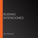 [Spanish] - Buenas intenciones Audiobook