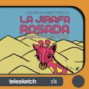 La jirafa rosada y nuevas aventuras Audiobook