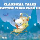 [Spanish] - Classical Tales Better Than Ever (Parte 3): Inglés Audiobook