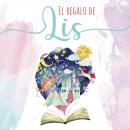 El regalo de Lis Audiobook