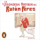 [Spanish] - La verdadera historia del Ratón Pérez