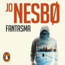 Fantasma (Harry Hole 9) Audiobook