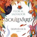 Boulevard. Libro 2 (edición revisada por la autora): Después de él Audiobook