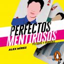 Perfectos mentirosos (Perfectos Mentirosos 2): Peligros y verdades Audiobook