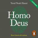 [Spanish] - Homo Deus: Breve historia del mañana