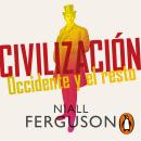 [Spanish] - Civilización: Occidente y el resto Audiobook