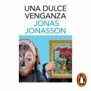 [Spanish] - Una dulce venganza Audiobook