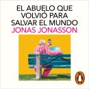 [Spanish] - El abuelo que volvió para salvar el mundo Audiobook