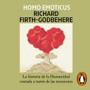 Homo emoticus: La historia de la Humanidad contada a través de las emociones Audiobook