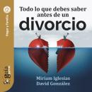 GuíaBurros: Todo lo que debes saber antes de un divorcio Audiobook