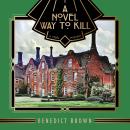 A Novel Way to Kill: A 1920s Mystery Novella Audiobook
