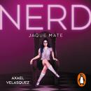 Nerd - Libro 2: Jaque mate Audiobook