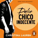 Dulce chico indecente (Wild Seasons 1) Audiobook