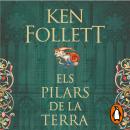 [Catalan] - Els pilars de la Terra (Saga Els pilars de la Terra 1) Audiobook