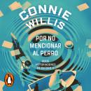 [Spanish] - Por no mencionar al perro (Historiadores de Oxford 2) Audiobook