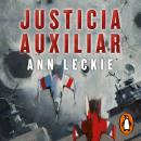 [Spanish] - Justicia auxiliar (Imperial Radch 1) Audiobook