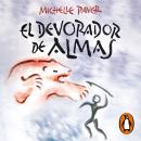 [Spanish] - El devorador de almas (Crónicas de la Prehistoria 3) Audiobook