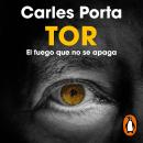 [Spanish] - Tor: El fuego que no se apaga Audiobook