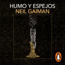[Spanish] - Humo y espejos Audiobook