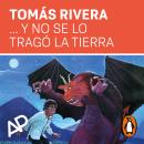 [Spanish] - ... y no se lo tragó la tierra Audiobook
