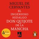 [Spanish] - El ingenioso Hidalgo Don Quijote de la Mancha Audiobook