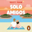[Spanish] - Solo amigos (Just friends) Audiobook