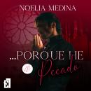[Spanish] - ... Porque he pecado Audiobook
