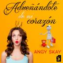 [Spanish] - Adueñándote de mi corazón Audiobook