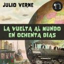 [Spanish] - La vuelta al mundo en 80 días Audiobook