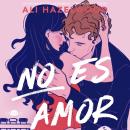[Spanish] - No es amor: Versión latina Audiobook