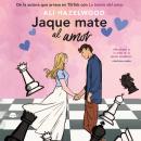 [Spanish] - Jaque mate al amor: Versión latina Audiobook