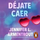 [Spanish] - Déjate caer (Te esperaré 4) Audiobook