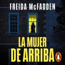 [Spanish] - La mujer de arriba Audiobook