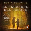[Spanish] - El recuerdo del bosque Audiobook