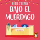 [Spanish] - Bajo el muérdago Audiobook