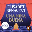 [Spanish] - Una niña buena Audiobook