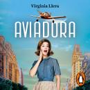 [Spanish] - Aviadora Audiobook