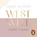 [Spanish] - Fuerte y suave (Westwell 1) Audiobook