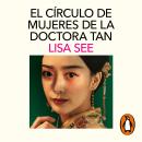 [Spanish] - El círculo de mujeres de la doctora Tan Audiobook