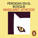 [Spanish] - Perdidas en el bosque Audiobook