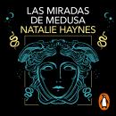 [Spanish] - Las miradas de Medusa Audiobook