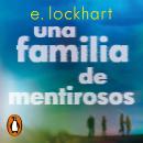 [Spanish] - Una familia de mentirosos Audiobook