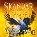 [Spanish] - Skandar y los Juegos del Caos (Skandar 3) Audiobook