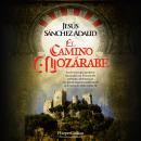 [Spanish] - El Camino Mozárabe Audiobook