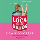[Spanish] - La loca de los gatos Audiobook