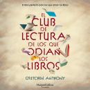 [Spanish] - El club de lectura de los que odian los libros Audiobook