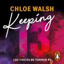 [Spanish] - Keeping 13 (Los chicos de Tommen 2) Audiobook