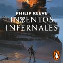 [Spanish] - Inventos infernales (Mortal Engines 3) Audiobook